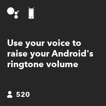 Use your voice to raise your Android's ringtone volume