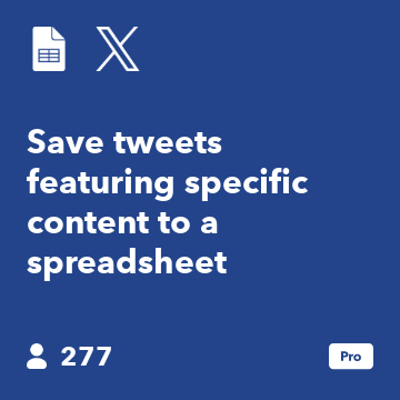 Save tweets featuring specific content to a spreadsheet