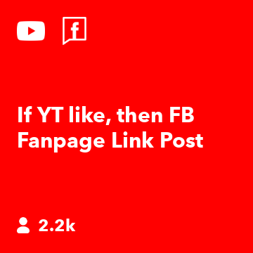 If YT like, then FB Fanpage Link Post