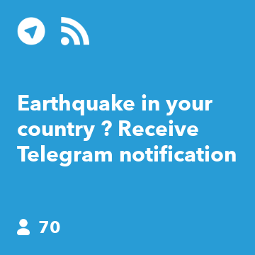 Earthquake in your country ? Receive Telegram notification