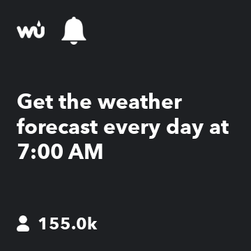 Get the weather forecast every day at 700 AM