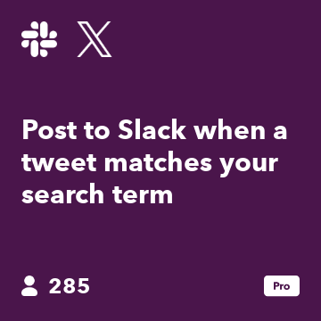 Post to Slack when a tweet matches your search term