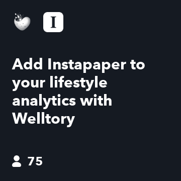 Add Instapaper to your lifestyle analytics with Welltory