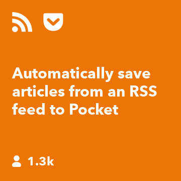 Automatically save articles from an RSS feed to Pocket