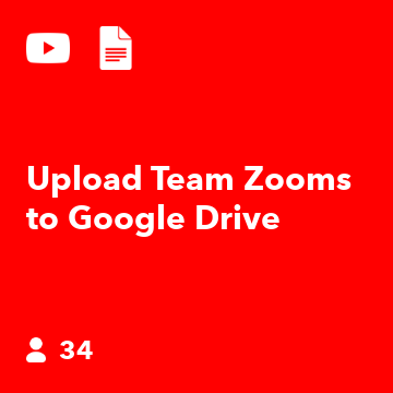 Upload Team Zooms to Google Drive