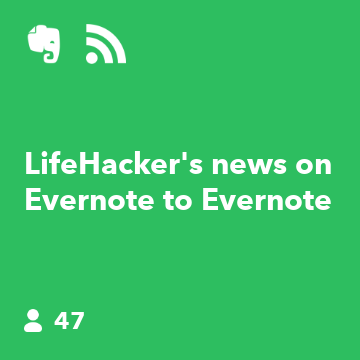 LifeHacker's news on Evernote to Evernote