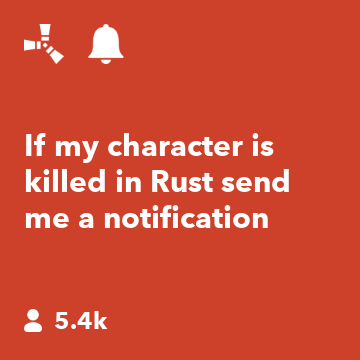 If my character is killed in Rust send me a notification