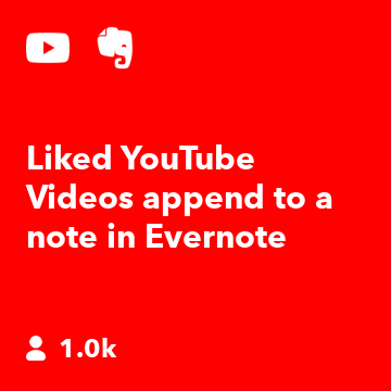 Liked YouTube Videos append to a note in Evernote 