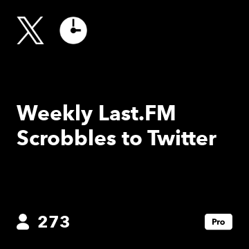 Weekly Last.FM Scrobbles to Twitter
