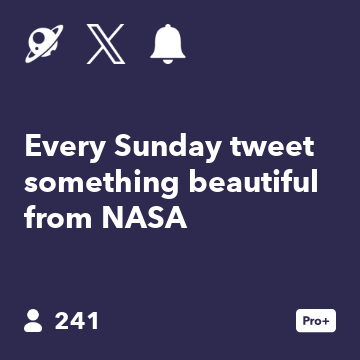 Every Sunday tweet something beautiful from NASA
