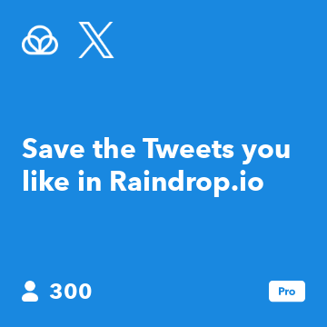 Save the Tweets you like in Raindrop.io